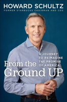 From the Ground Up: A Journey to Reimagine the Promise of America 0525509445 Book Cover