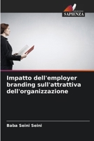 Impatto dell'employer branding sull'attrattiva dell'organizzazione 6204154133 Book Cover