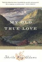 My Old True Love 0345476956 Book Cover