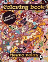 Coloring Book: neuro relax: Antistress Coloring Book for Adults & Teens B08TTGWTXH Book Cover