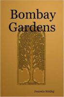 Bombay Gardens B002ACHEGO Book Cover