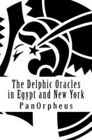 The Delphic Oracles in Egypt and New York 1500522058 Book Cover