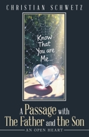 A Passage with The Father and the Son: An Open Heart B0FJLMRNLQ Book Cover