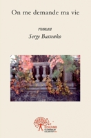 On me demande ma vie (French Edition) 2332512942 Book Cover