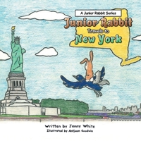 Junior Rabbit Travels to New York 1665510188 Book Cover