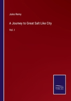 A Journey to Great Salt Like City: Vol. I 3375040563 Book Cover