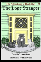 The Adventures of Black Bart: The Lone Stranger 0578025116 Book Cover