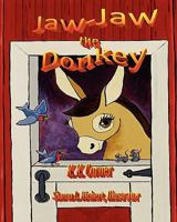 Jaw-Jaw the Donkey 1935500090 Book Cover