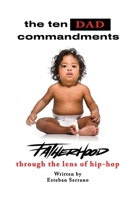 The Ten Dad Commandments B0C4QSJZ6D Book Cover
