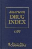 American Drug Index 1999: Published by Facts and Comparisons 1574390414 Book Cover