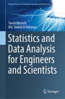 Statistics and Data Analysis for Engineers and Scientists 9819946603 Book Cover