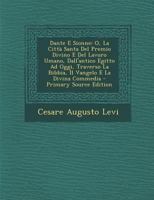 Dante E Sionne: O, La Città Santa Del Premio Divino E Del Lavoro Umano, Dall'antico Egitto Ad Oggi, Traverso La Bibbia, Il Vangelo E La Divina Commedia 1021904082 Book Cover