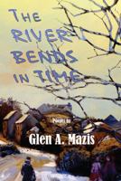 The River Bends in Time 1937536238 Book Cover