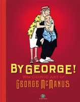 By George: The Comic Art of George McManus B0GNPMH8NT Book Cover