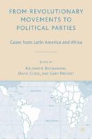 From Revolutionary Movements to Political Parties: Cases from Latin America and Africa 1403980101 Book Cover