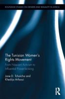 The Tunisian Women's Rights Movement: From Nascent Activism to Influential Power-Broking 1138740748 Book Cover