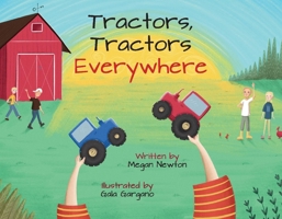 Tractors, Tractors Everywhere 1667824406 Book Cover