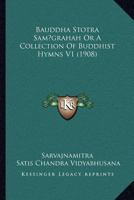 Bauddha Stotra Samgrahah Or A Collection Of Buddhist Hymns V1 1161021760 Book Cover
