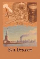 Evil Dynasty 1450004784 Book Cover