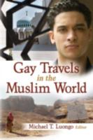 Gay Travels in the Muslim World 1560233400 Book Cover