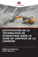Justification de la Technologie de Dynamitage Dans La Zone de Contour de la Carrière (French Edition) 6208528593 Book Cover