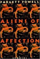 Aliens of Affection: Stories 0805060006 Book Cover