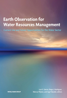 Earth Observation for Water Resources Management: Current Use and Future Opportunities for the Water Sector 1464804753 Book Cover