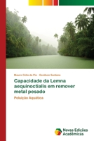 Capacidade da Lemna aequinoctialis em remover metal pesado 6202037008 Book Cover