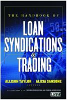 The Handbook of Loan Syndications and Trading 0071468986 Book Cover