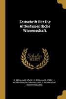 Zeitschrift F�r Die Alttestamentliche Wissenschaft. 0270447393 Book Cover