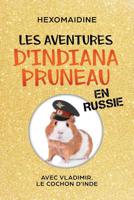 Les aventures d'Indiana Pruneau 2376921309 Book Cover