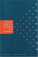 Telephone Triage in an Ophthalmic A & E 1861561512 Book Cover