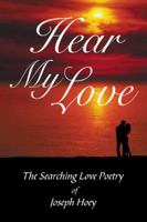 Hear My Love 0741404516 Book Cover