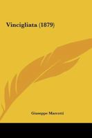 Vincigliata (1879) 1165778629 Book Cover