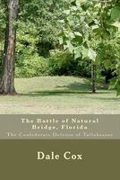 The Battle of Natural Bridge, Florida 1441404740 Book Cover