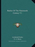 Battles Of The Nineteenth Century V1 1432531255 Book Cover