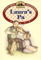 Laura's Pa (Little House Chapter Book)