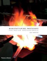 Manufacturing Processes for Design Professionals 0500513759 Book Cover