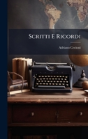 Scritti E Ricordi (Italian Edition) 102394460X Book Cover