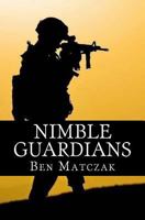 Nimble Guardians 1499196393 Book Cover