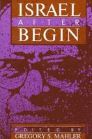 Israel After Begin (S U N Y Series in Israeli Studies) 079140367X Book Cover
