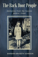 The Back Door People: memories from the houses where I lived 1075351286 Book Cover