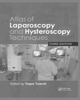 Atlas of Laparoscopy and Hysteroscopy Techniques, Third Edition (Atlas Of...) 0702022942 Book Cover