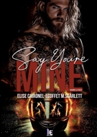 Say you're mine - Tome 1: Hounds & Foxes 2385723956 Book Cover