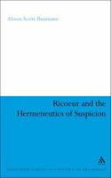 Ricoeur and the Hermeneutics of Suspicion (Continuum Studies in Continental Philosophy) 1441170391 Book Cover