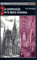 La construcción en la época victoriana 8476006853 Book Cover
