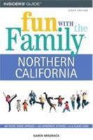 Fun with the Family Northern California, 6th (Fun with the Family Series) 0762741724 Book Cover