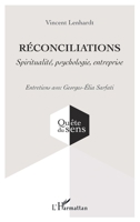 Réconciliations: Spiritualité, psychologie, entreprise (Quête Du Sens) (French Edition) 2140345134 Book Cover