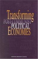 Transforming Post-Communist Political Economies 0309059291 Book Cover