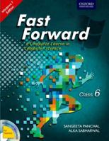 Fast Forward Coursebook 6: Windows 7 and MS Office 2007 (With MS Office 2010 Updates) 0198091745 Book Cover